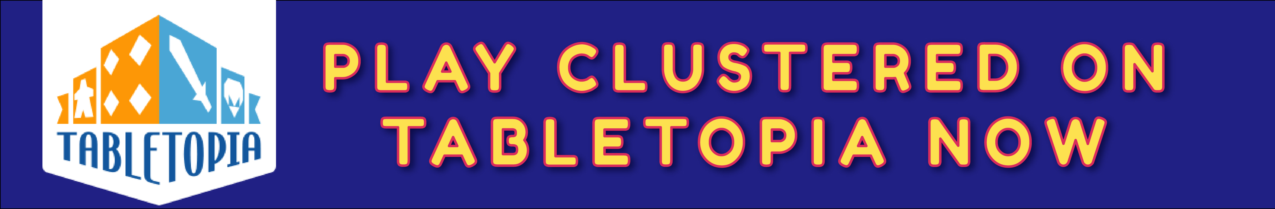 TableTopia.com/Clustered